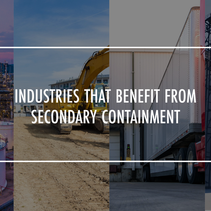 Industries that Benefit from Secondary Containment