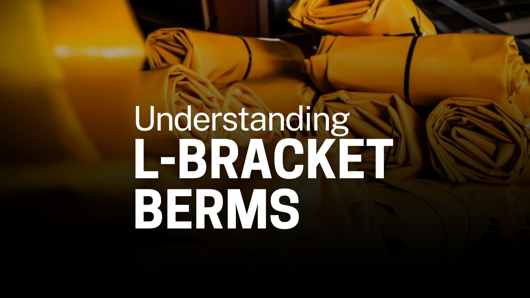 Understanding L-Bracket Berms